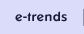 e-trends